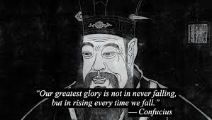 “Our Greatest Glory Is Not in Never Falling, but in Rising Every Time We Fall”: The Timeless Resilience Lesson from Confucius